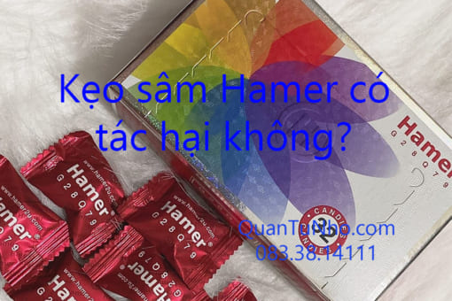 Tác hại của kẹo sâm Hamer là gì?