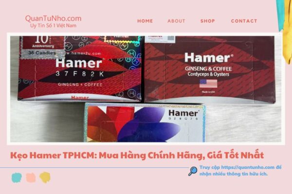 Kẹo Hamer TPHCM: Bí Quyết Mua Hàng Chính Hãng, Giá Tốt Nhất