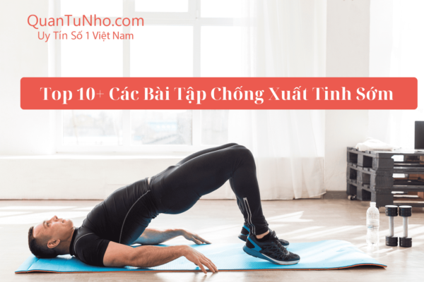 các bài tập chống xuất tinh sớm