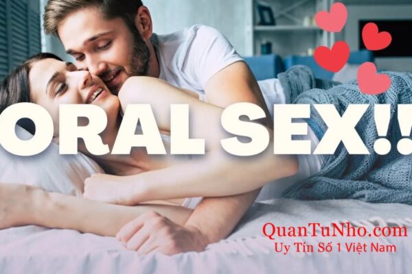 Sinh xong bao lâu thì quan hệ bằng miệng được