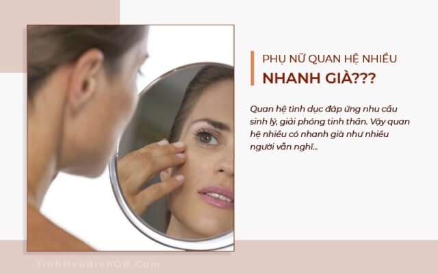phu nu quan he nhieu co nhanh gia khong