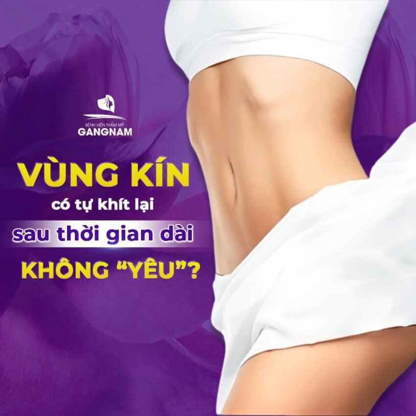 Vùng Kín Có Khít Lại Không