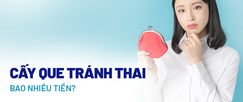 Những người không nên cấy que tránh thai: Chống chỉ định, Rủi ro, Các trường hợp cần cân nhắc và Lưu ý quan trọng 6 Chi Phí Cấy Que Tránh Thai