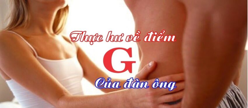 Điểm G của Đàn Ông: Thông tin, Vị trí, Cách Kích thích, Lợi ích và Rủi ro 1 điểm g của đàn ông