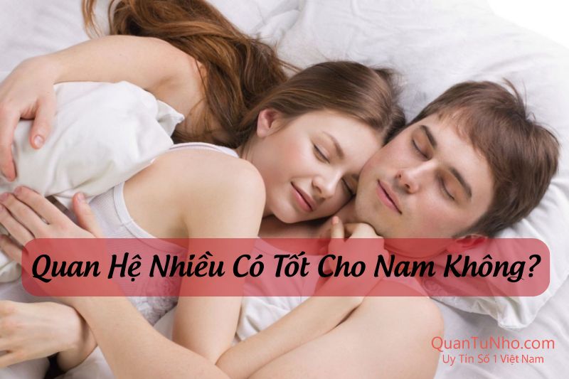 quan hệ nhiều có tốt co nam không thumb