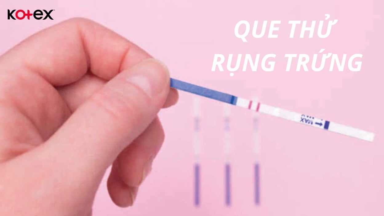 que thử rụng trứng: