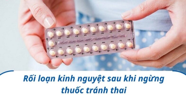 rối loạn kinh nguyệt khi ngừng sử dụng thuốc