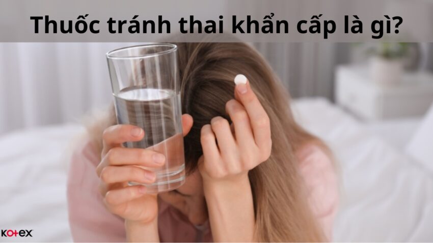 thuốc tránh thai khẩn cấp có tác dụng bao lâu