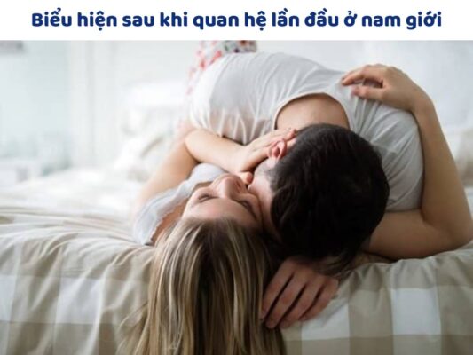 con Trai Lần Đầu Quan Hệ Như Thế Nào
