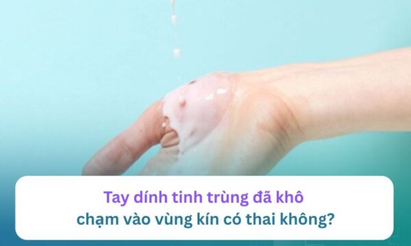 tay dính tinh trùng đã khô