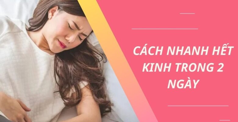 làm gì để nhanh hết kinh