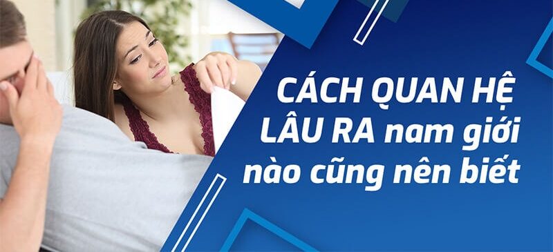 làm thế nào để quan hệ được lâu