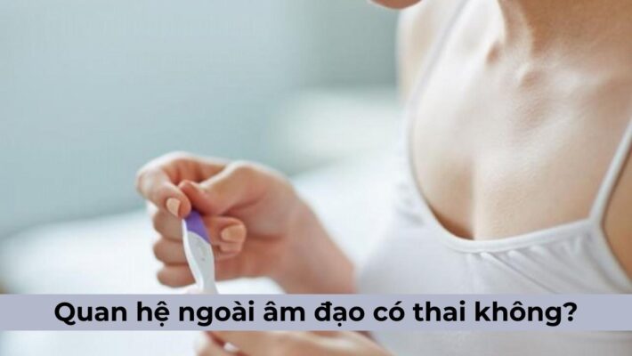 Tại sao vẫn tồn tại rủi ro mang thai dù không xâm nhập