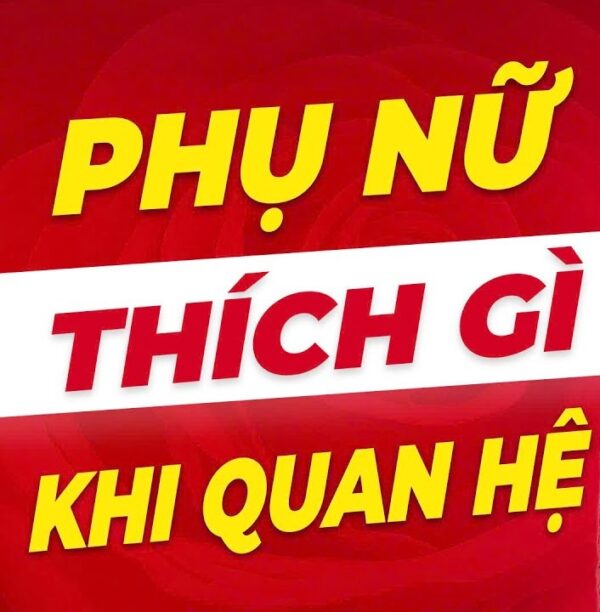 phụ nữ thích gì khi quan hệ