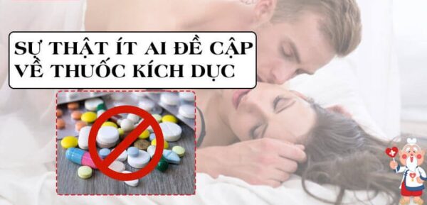 sự thật về thuốc kích dục
