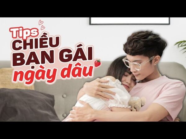 khi con gái tới tháng con trai nên làm gì