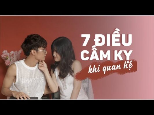 7 điều cấm kỵ khi quan hệ