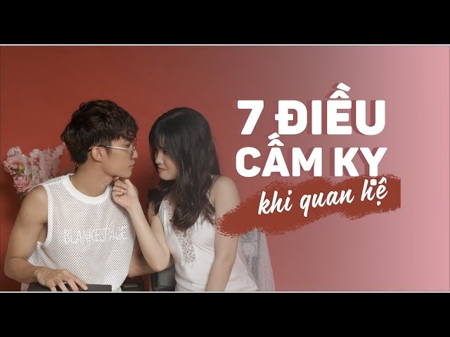 7 điều cấm kỵ khi quan hệ