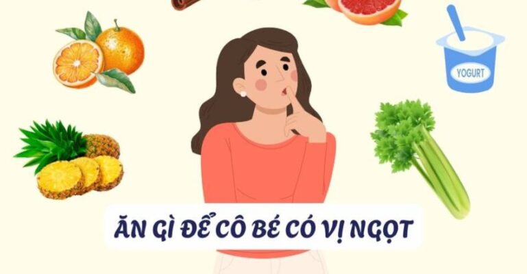 Làm Sao Để Cô Bé Có Vị Ngọt: Thông Tin, Yếu Tố Ảnh Hưởng, Giải Pháp và Cách Chăm Sóc 129 làm sao để cô bé có vị ngọt