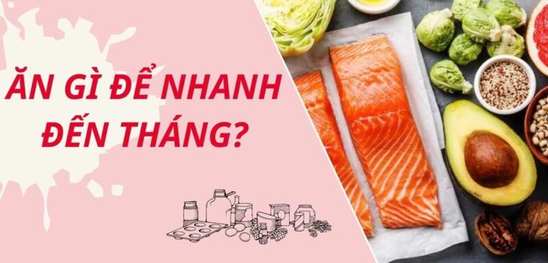 ăn gì để nhanh đến tháng