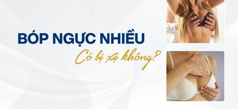 bóp ngực nhiều có bị xệ không