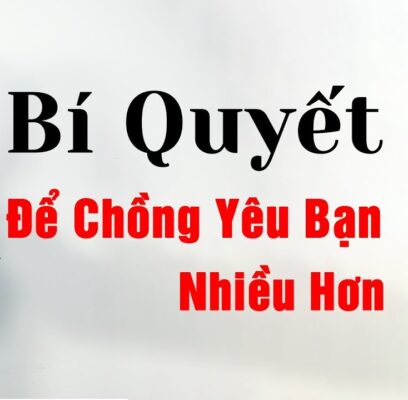 cách làm cho chồng nghiện vợ