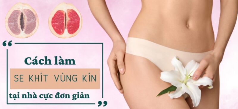 cách làm cô bé khít hơn