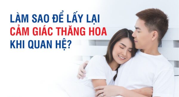 làm thế nào để có cảm giác khi quan hệ
