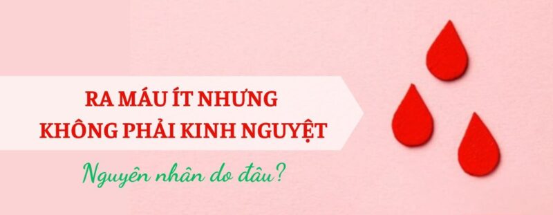 chảy máu vùng kín nhưng không đau