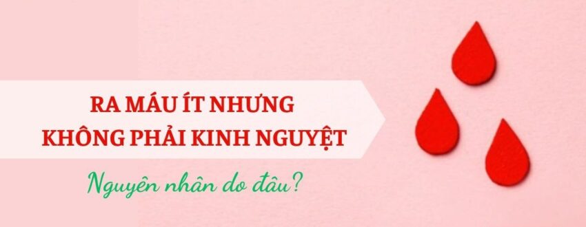 chảy máu vùng kín nhưng không đau
