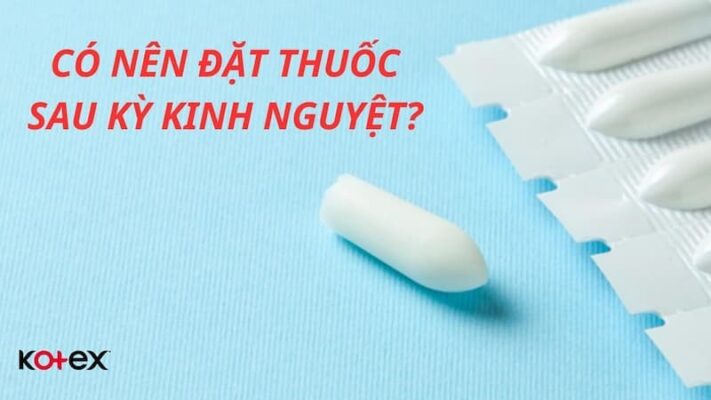 Có Nên Đặt Thuốc Sau Kỳ Kinh Nguyệt Không: Lời Giải Đáp và Hướng Dẫn Toàn Diện 1 có nên đặt thuốc sau kỳ kinh nguyệt