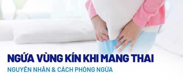 ngứa vùng kín khi mang thai.