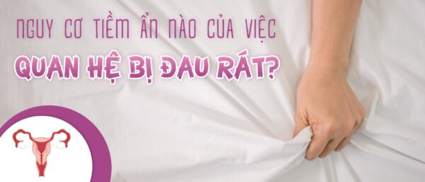 tại sao quan hệ lại đau rát