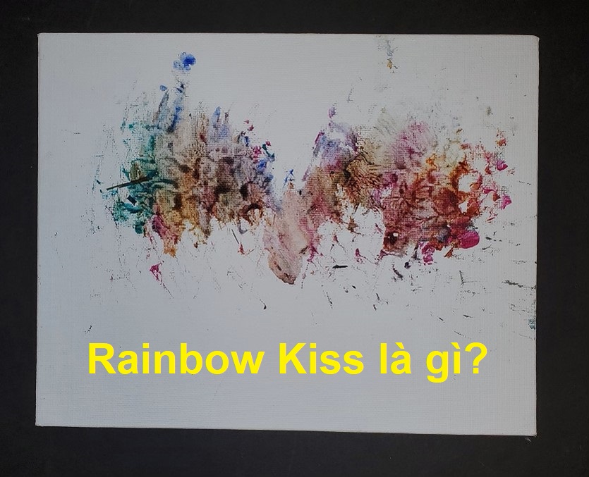 Rainbow Kiss Là Gì