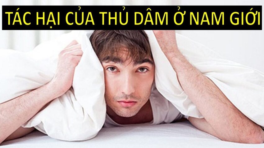 Tác hại của Thủ dâm: Thông tin Y khoa, Ảnh hưởng Tâm sinh lý, Tần suất và Các lầm tưởng 4 tác hại của thủ dâm