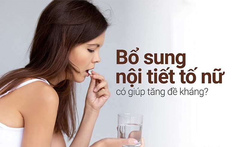 viên uống cân bằng nội tiết tố nữ
