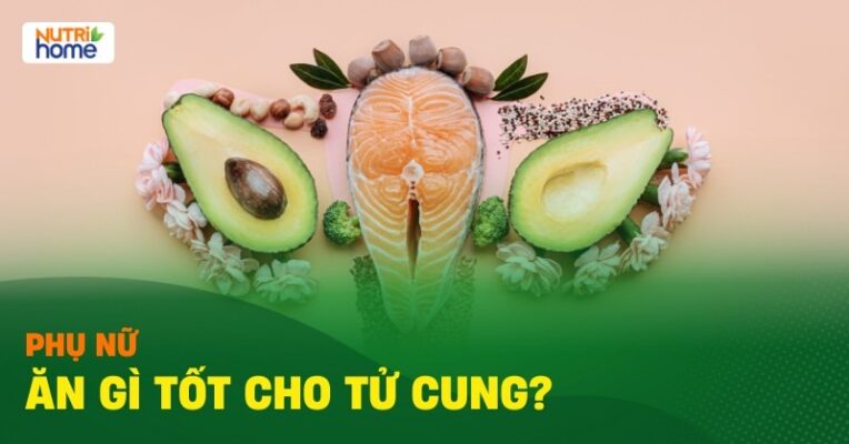 ăn gì tốt cho tử cun