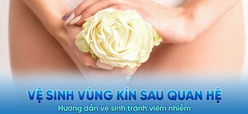 vệ sinh sau quan hệ