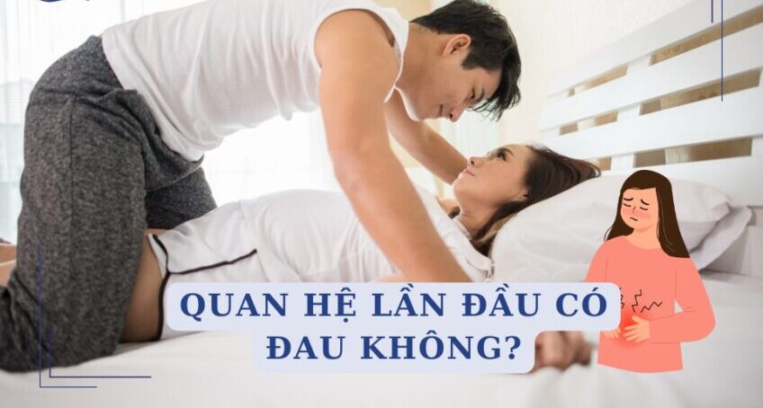 Quan hệ tình dục có đau không